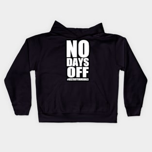 No Days Off Kids Hoodie